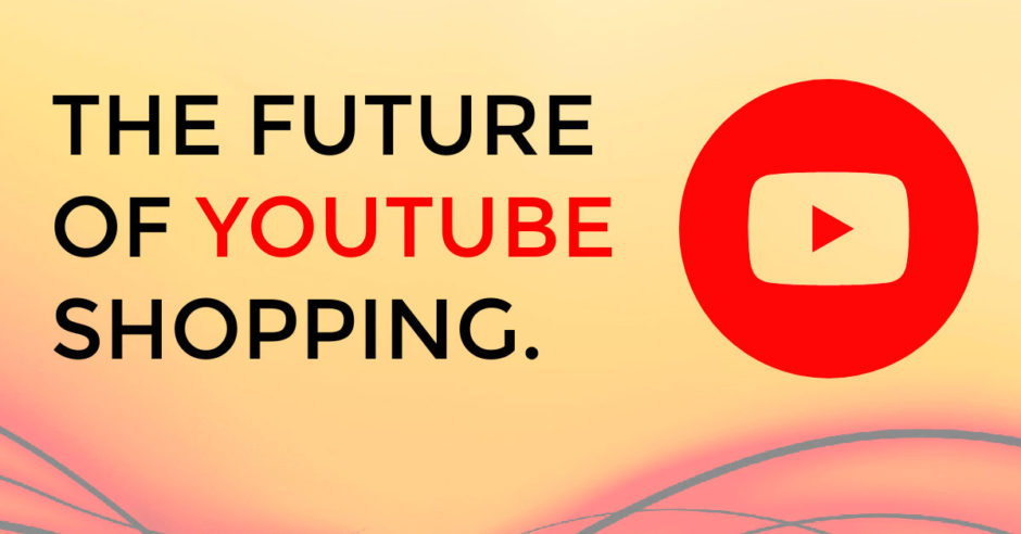 the-future-of-youtube-shopping