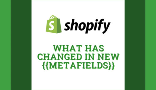 Shopifyのメタフィールドはどう変わったのか 〜Online Store 2.0 以降の設定方法を解説（動画つき）