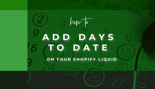 【Shopify】Liquid 上で「現在の日付から◯日後」を表現する方法